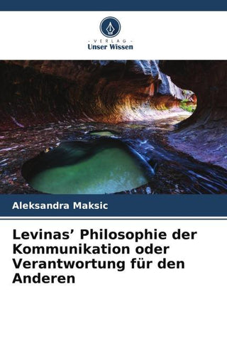 Levinas' Philosophie der Kommunikation oder Verantwortung für den Anderen