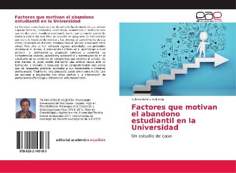 Factores que motivan el abandono estudiantil en la Universidad