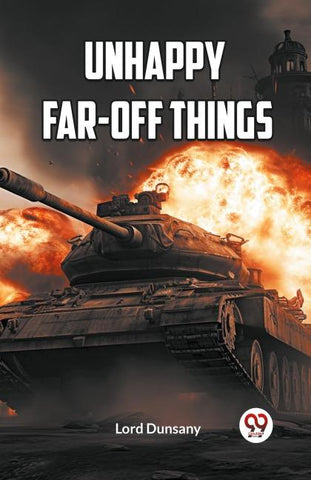 UNHAPPY FAR-OFF THINGS