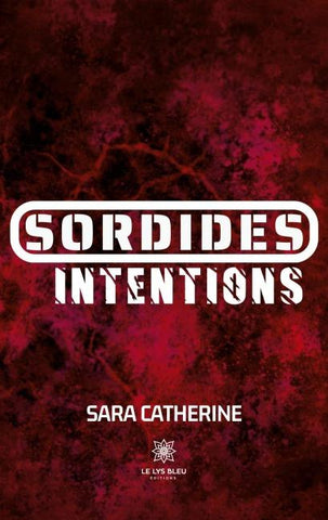 Sordides intentions