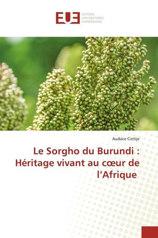 Le Sorgho du Burundi : Héritage vivant au c¿ur de l'Afrique