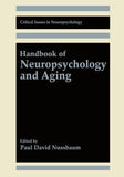Handbook of Neuropsychology and Aging
