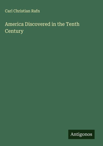 America Discovered in the Tenth Century