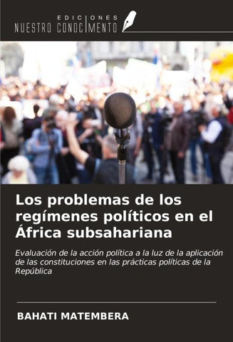 Los problemas de los regímenes políticos en el África subsahariana