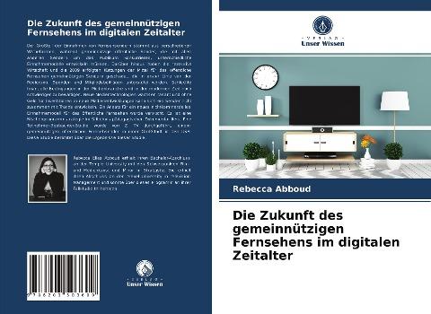 Die Zukunft des gemeinnützigen Fernsehens im digitalen Zeitalter