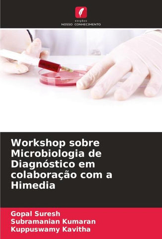 Workshop sobre Microbiologia de Diagnóstico em colaboração com a Himedia