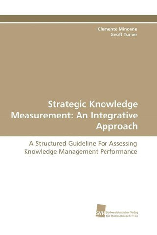 Strategic Knowledge Measurement: An Integrative Approach