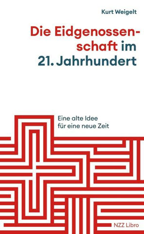 Die Eidgenossenschaft im 21. Jahrhundert