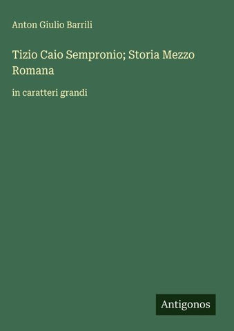 Tizio Caio Sempronio; Storia Mezzo Romana