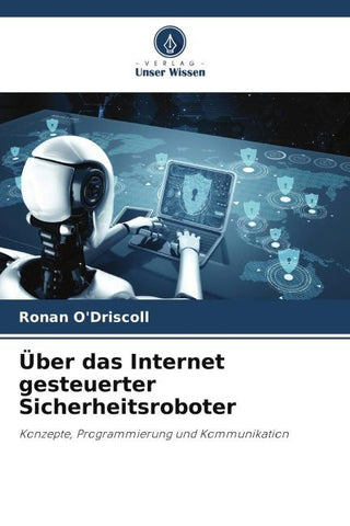 Über das Internet gesteuerter Sicherheitsroboter