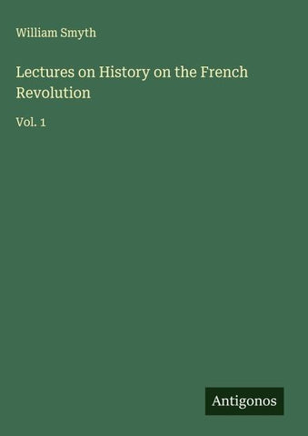 Lectures on History on the French Revolution