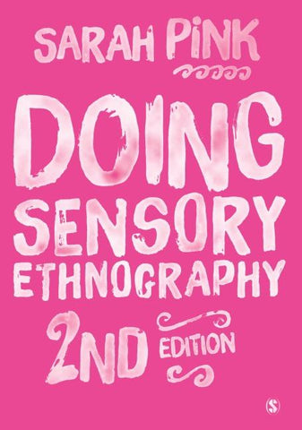 Doing Sensory Ethnography