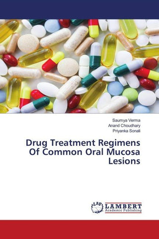 Drug Treatment Regimens Of Common Oral Mucosa Lesions