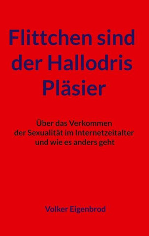 Flittchen sind der Hallodris Pläsier