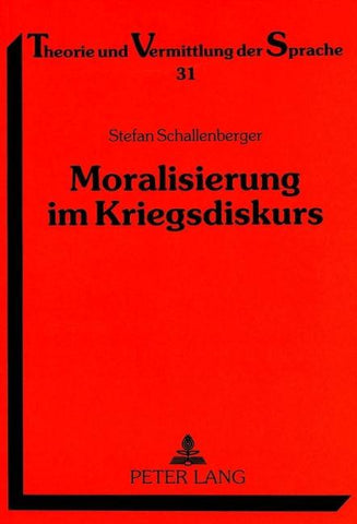 Moralisierung im Kriegsdiskurs