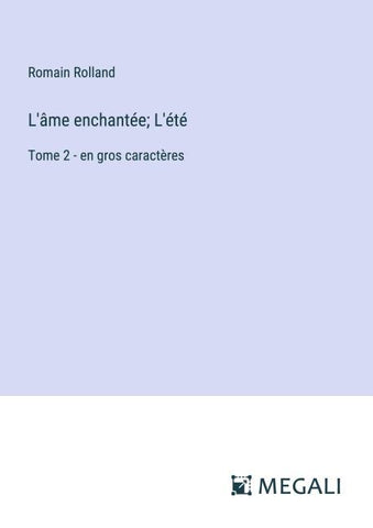 L'âme enchantée; L'été
