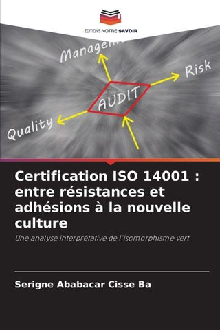 Certification ISO 14001 : entre résistances et adhésions à la nouvelle culture