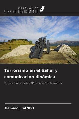 Terrorismo en el Sahel y comunicación dinámica