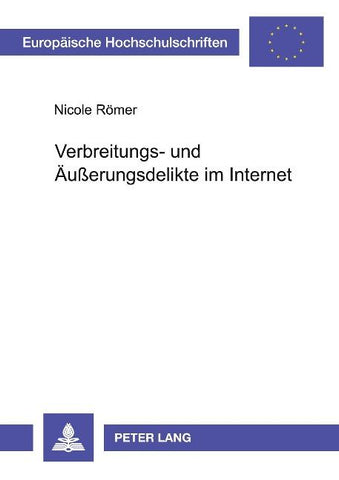 Verbreitungs- und Äußerungsdelikte im Internet