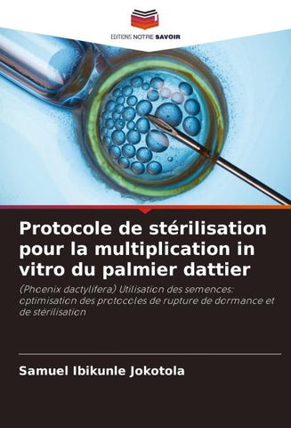 Protocole de stérilisation pour la multiplication in vitro du palmier dattier