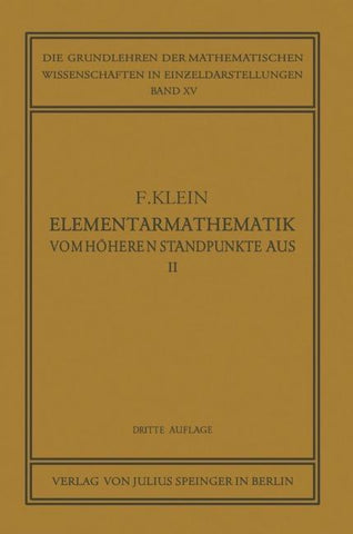 Elementarmathematik vom Höheren Standpunkte Aus, II