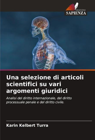 Una selezione di articoli scientifici su vari argomenti giuridici