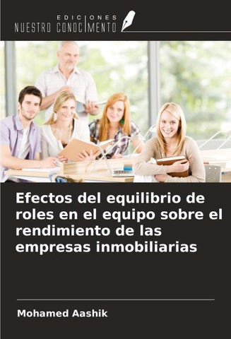 Efectos del equilibrio de roles en el equipo sobre el rendimiento de las empresas inmobiliarias