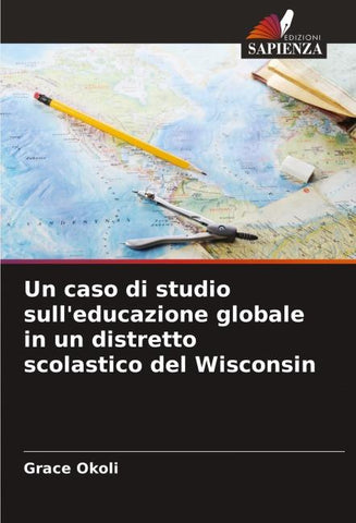 Un caso di studio sull'educazione globale in un distretto scolastico del Wisconsin