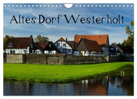 Altes Dorf Westerholt (Wandkalender 2026 DIN A4 quer), CALVENDO Monatskalender