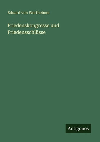 Friedenskongresse und Friedensschlüsse