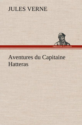 Aventures du Capitaine Hatteras