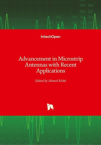 Advancement in Microstrip Antennas with Recent Applications