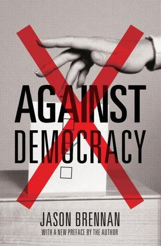 Against Democracy