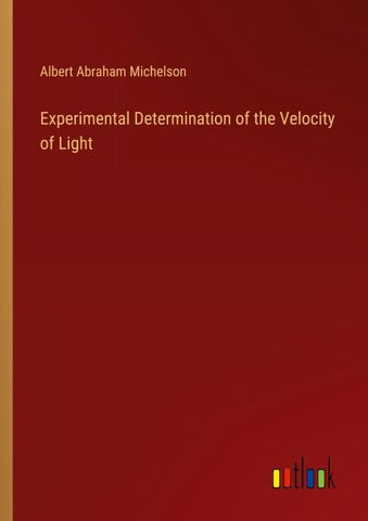 Experimental Determination of the Velocity of Light