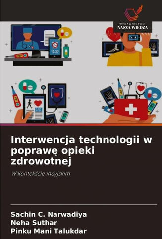 Interwencja technologii w popraw¿ opieki zdrowotnej