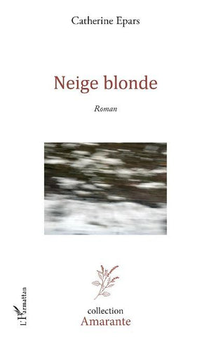 Neige blonde