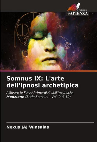 Somnus IX: L'arte dell'ipnosi archetipica