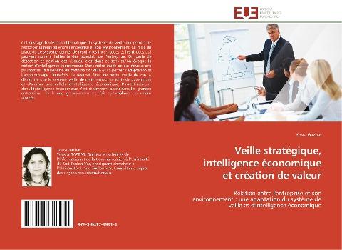 Veille stratégique, intelligence économique et création de valeur