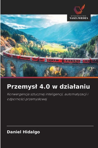 Przemys¿ 4.0 w dzia¿aniu