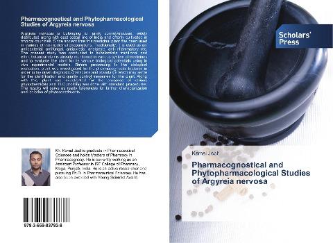 Pharmacognostical and Phytopharmacological Studies of Argyreia nervosa