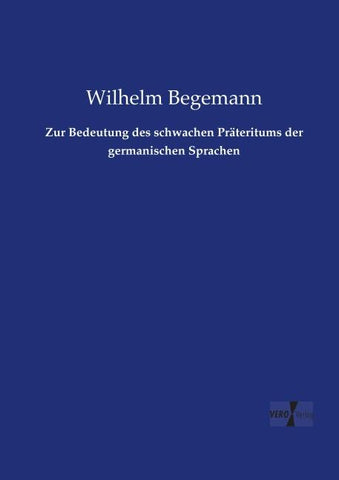 Zur Bedeutung des schwachen Präteritums der germanischen Sprachen