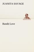 Bandit Love