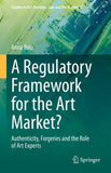 A Regulatory Framework for the Art Market?