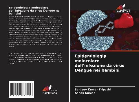 Epidemiologia molecolare dell'infezione da virus Dengue nei bambini