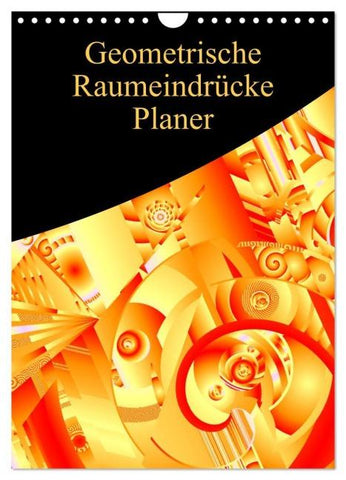 Geometrische Raumeindrücke Planer (Wandkalender 2026 DIN A4 hoch), CALVENDO Monatskalender