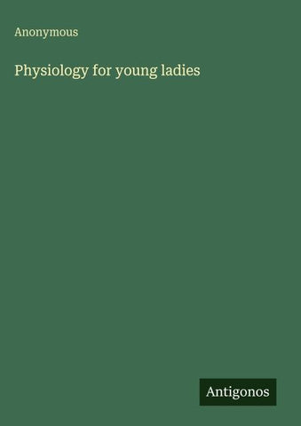 Physiology for young ladies
