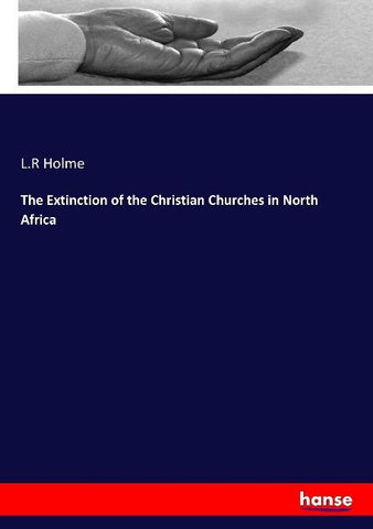 The Extinction of the Christian Churches in North Africa
