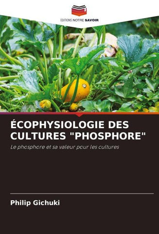 ÉCOPHYSIOLOGIE DES CULTURES "PHOSPHORE"