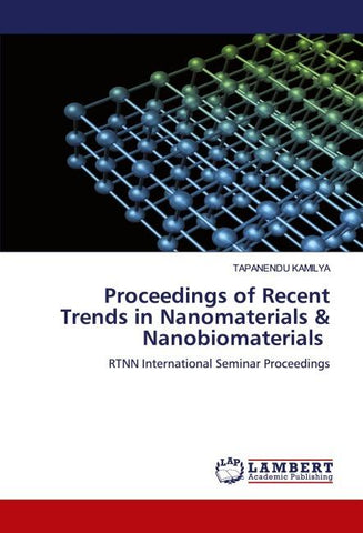 Proceedings of Recent Trends in Nanomaterials & Nanobiomaterials