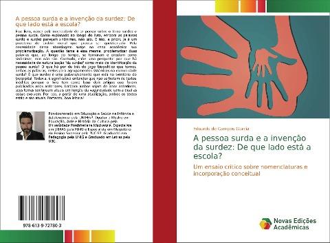 A pessoa surda e a invenção da surdez: De que lado está a escola?